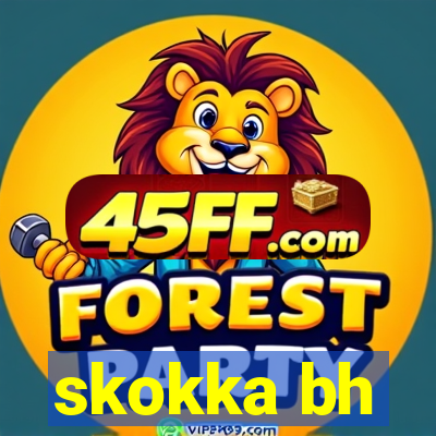 skokka bh